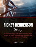 The Rickey Henderson Story The Rickey Henderson Story
