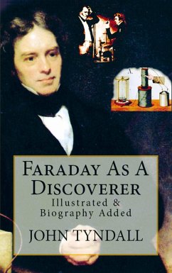 Faraday As A Discoverer - John Tyndall