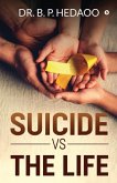 Suicide Vs The Life Suicide Vs The Life