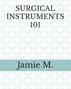 Surgical Instruments 101 - M, Jamie