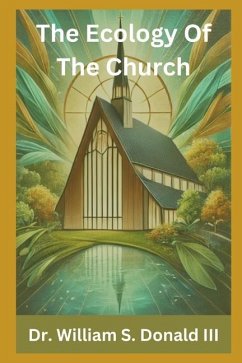 The Ecology of The Church - Donald, William S