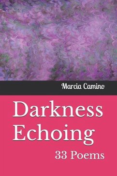 Darkness Echoing - Camino, Marcia