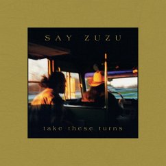 Take These Turns - Say Zuzu