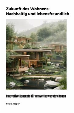 Cover Zukunft des Wohnens: Nachhaltig und lebensfreundlich