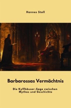 Barbarossas Vermächtnis - Stoll, Hannes