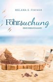 Föhrsuchung Eine Inselromanze Föhrsuchung Eine Inselromanze