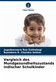 Vergleich des Mundgesundheitszustands indischer Schulkinder Vergleich des Mundgesundheitszustands indischer Schulkinder