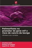 Polimorfismo no promotor do gene mif e risco de cancro da bexiga