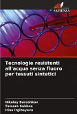 Tecnologie resistenti all'acqua senza fluoro per tessuti sintetici