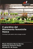 Il giardino del Movimento femminile Itaoca Il giardino del Movimento femminile Itaoca