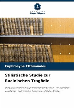 Cover Stilistische Studie zur Racinischen Tragödie