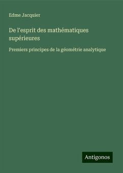 De l'esprit des mathématiques supérieures - Jacquier, Edme