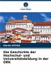 Die Geschichte der Hochschul- und... - Bild 1