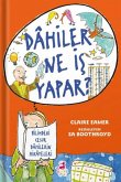 Dahiler Ne Is Yapar