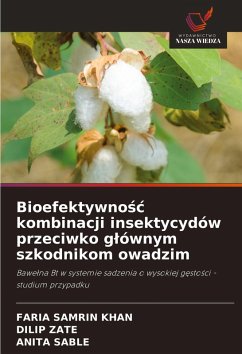 Cover Bioefektywno¿¿ kombinacji insektycydów przeciwko g¿ównym szkodnikom owadzim