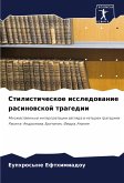 Stilisticheskoe issledowanie rasinowskoj tragedii