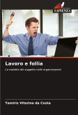 Lavoro e follia