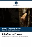 Inhaftierte Frauen Inhaftierte Frauen
