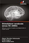 Stimolatore cerebrale senza fili (WBS) Stimolatore cerebrale senza fili (WBS)