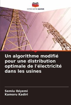 Un algorithme modifié pour une distribution optimale de l'électricité dans les usines - Ibiyemi, Semiu;Kadiri, Kamoru