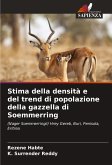 Stima della densità e del trend di popolazione della gazzella di Soemmerring