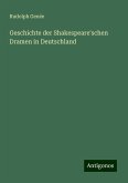 Geschichte der Shakespeare'schen Dramen in Deutschland