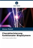 Charakterisierung funktionaler Biopolymere Charakterisierung funktionaler Biopolymere