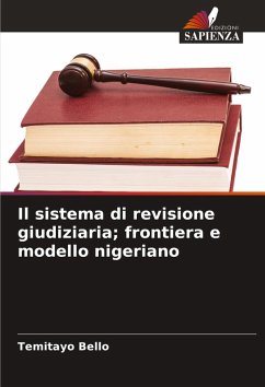 Il sistema di revisione giudiziaria; frontiera e modello nigeriano - Bello, Temitayo