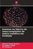 Avanços no fabrico de nano-compósitos de matriz metálica em fundição Avanços no fabrico de nano-compósitos de matriz metálica em fundição