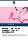 PROPHYLAKTISCHE MASTEKTOMIE BEI BRUSTKREBS PROPHYLAKTISCHE MASTEKTOMIE BEI BRUSTKREBS