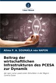 Beitrag der wirtschaftlichen Infrastrukturen des PCESA zur Dynamik