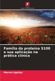 Família da proteína S100 e sua aplicação na prática clínica Família da proteína S100 e sua aplicação na prática clínica