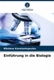 Einführung in die Biologie Einführung in die Biologie
