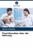 Fluoridzusätze über die Nahrung Fluoridzusätze über die Nahrung