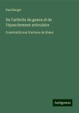 De l'arthrite du genou et de l'épanchement articulaire De l'arthrite du genou et de l'épanchement articulaire