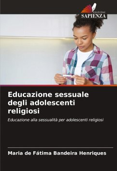 Educazione sessuale degli adolescenti religiosi - Bandeira Henriques, Maria de Fátima