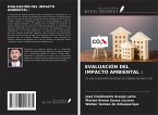 EVALUACIÓN DEL IMPACTO AMBIENTAL : EVALUACIÓN DEL IMPACTO AMBIENTAL :