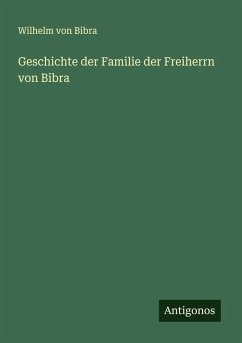 Cover Geschichte der Familie der Freiherrn von Bibra