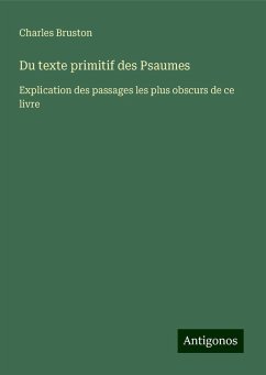 Du texte primitif des Psaumes - Bruston, Charles