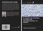 El proceso de inclusión: un viaje, una (de)construcción, un desafío
