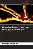 Unguis-phoenix, success through a blood pact Unguis-phoenix, success through a blood pact
