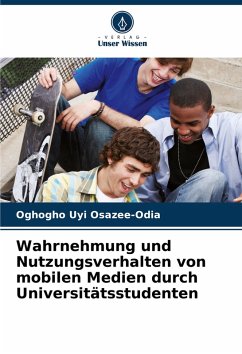 Cover Wahrnehmung und Nutzungsverhalten von mobilen Medien durch Universitätsstudenten
