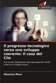 Il progresso tecnologico verso uno sviluppo coerente: Il caso del Cile Il progresso tecnologico verso uno sviluppo coerente: Il caso del Cile