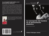 La concepción del hombre en el pensamiento platónico