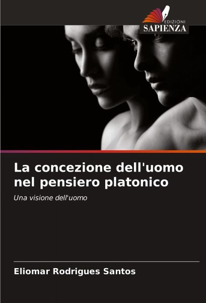La concezione dell'uomo nel pensiero platonico La concezione dell'uomo nel pensiero platonico