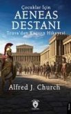 Cocuklar Icin Aeneas Destani Truvadan Kacisin Hikayesi Cocuklar Icin Aeneas Destani Truvadan Kacisin Hikayesi