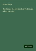 Geschichte des hebräischen Volkes und seiner Literatur Geschichte des hebräischen Volkes und seiner Literatur