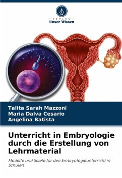Cover Unterricht in Embryologie durch die Erstellung von Lehrmaterial