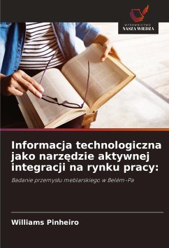 Cover Informacja technologiczna jako narz¿dzie aktywnej integracji na rynku pracy: