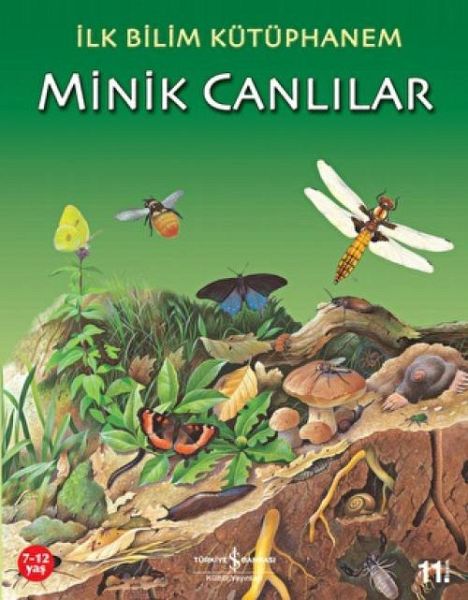 Ilk Bilim Kütüphanem - Minik Canlilar